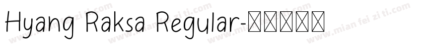 Hyang Raksa Regular字体转换
